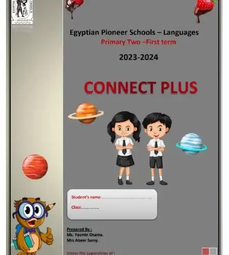 أقوى مذكرة Connect Plus 2 للصف الثاني الابتدائي ترم اول 2024 / 2025 PDF